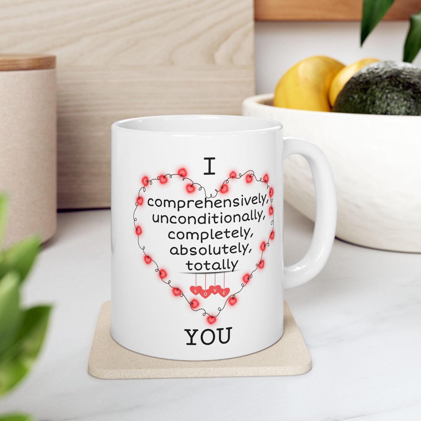Anniversary Mug - I Comprehensively Love You