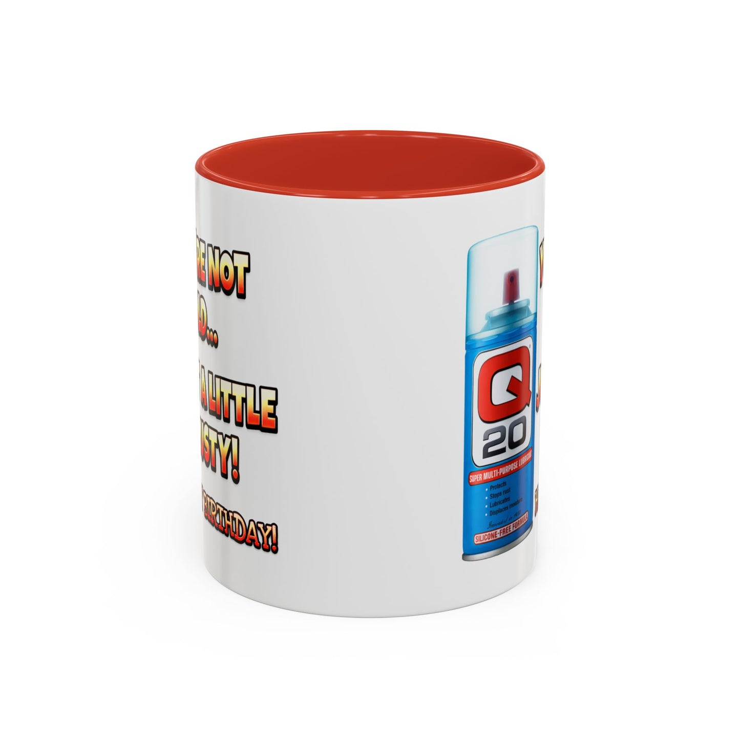 Birthday Mug - You're Not Old