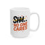 Humor Mug - SHH No One Cares