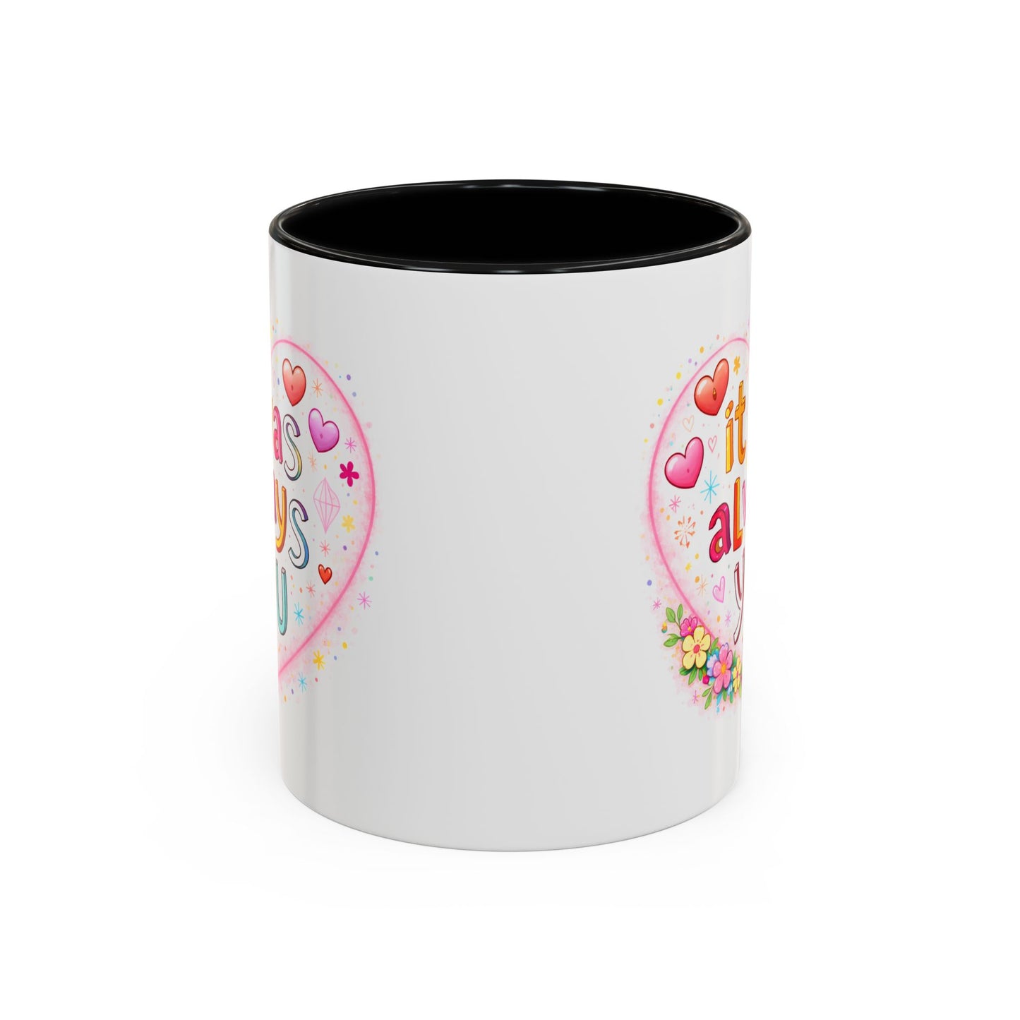 Anniversary Mug - It Was Always You
