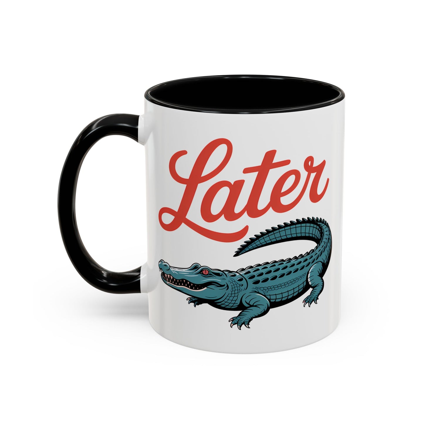 Humor Mug - Later Gator