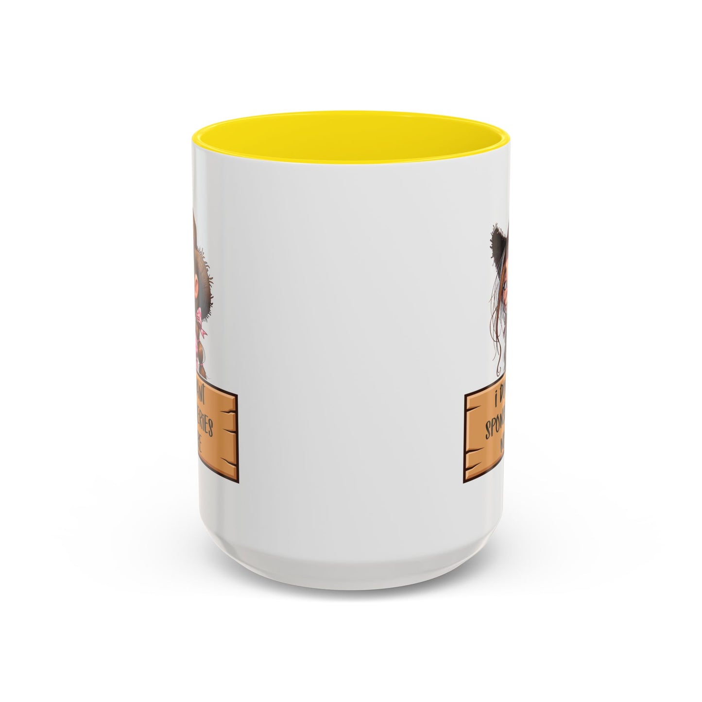 Adult Mug - I Don't Want Sponserbileries No More