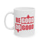 Motivation Mug - Be Good Do Good
