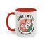 Humor Mug - Sorry I'm Late My Cat Was Sitting on Me