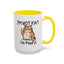 Humor Mug - I'm Not Fat I'm Poofy