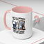 Animal Mug - Not All Heros