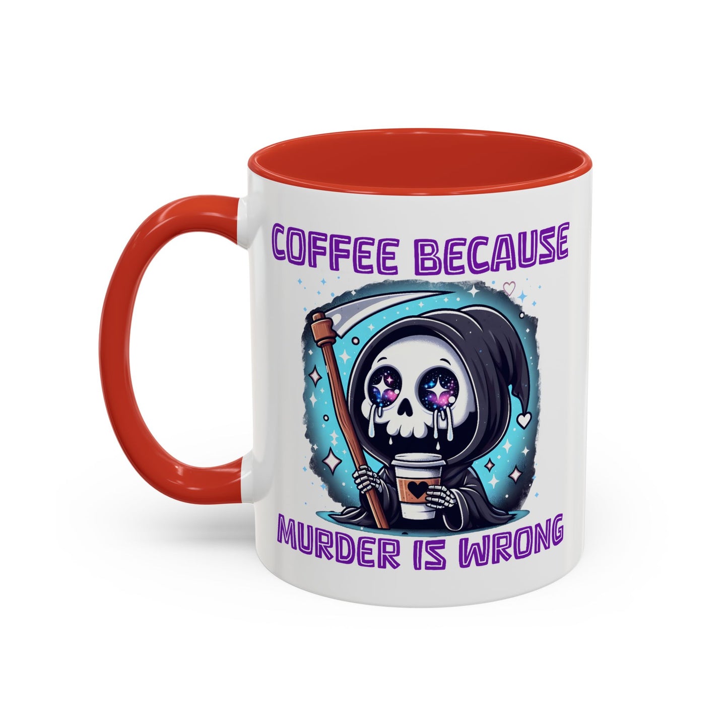 Humor Mug - Coffee Because Murder is Wrong