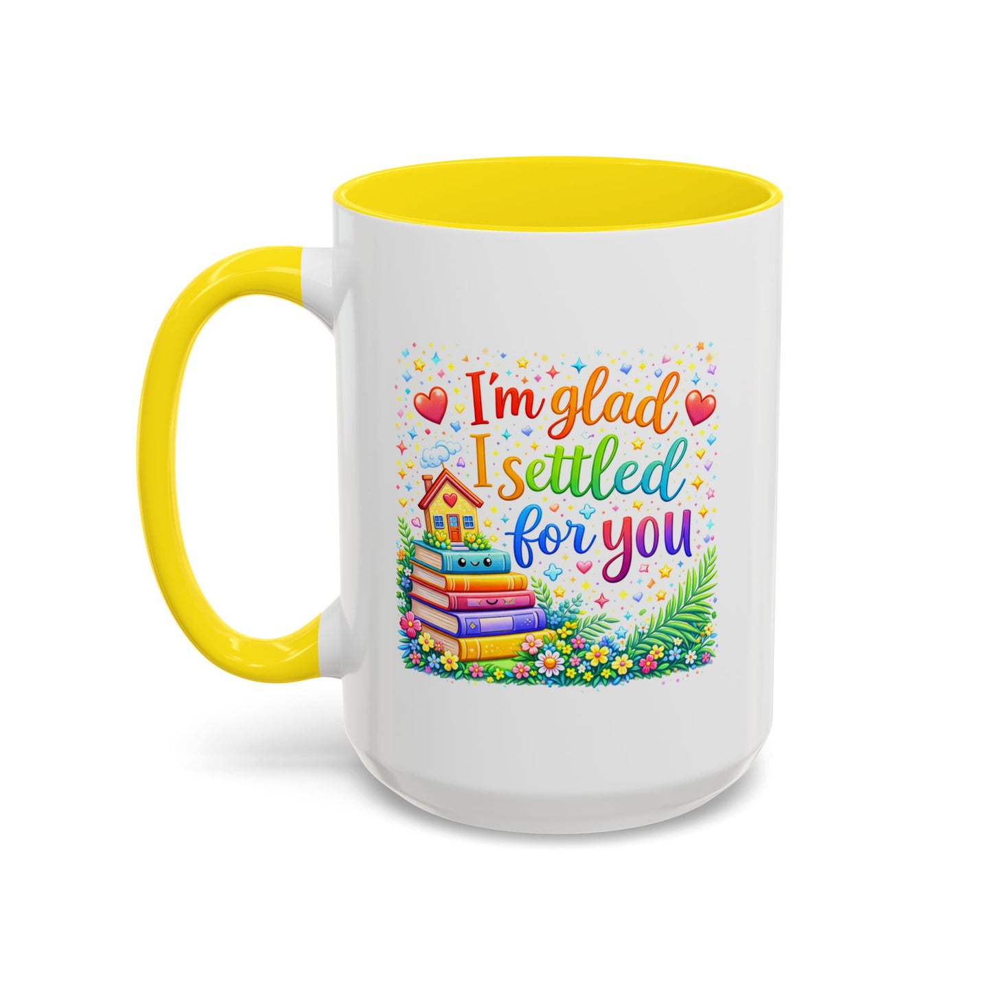 Anniversary Mug - I'm Glad I Settled For You