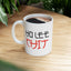 Humor Mug - Ho Lee Shit