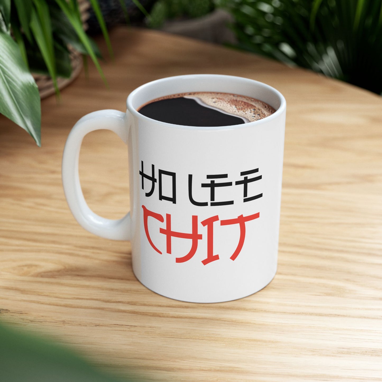 Humor Mug - Ho Lee Shit