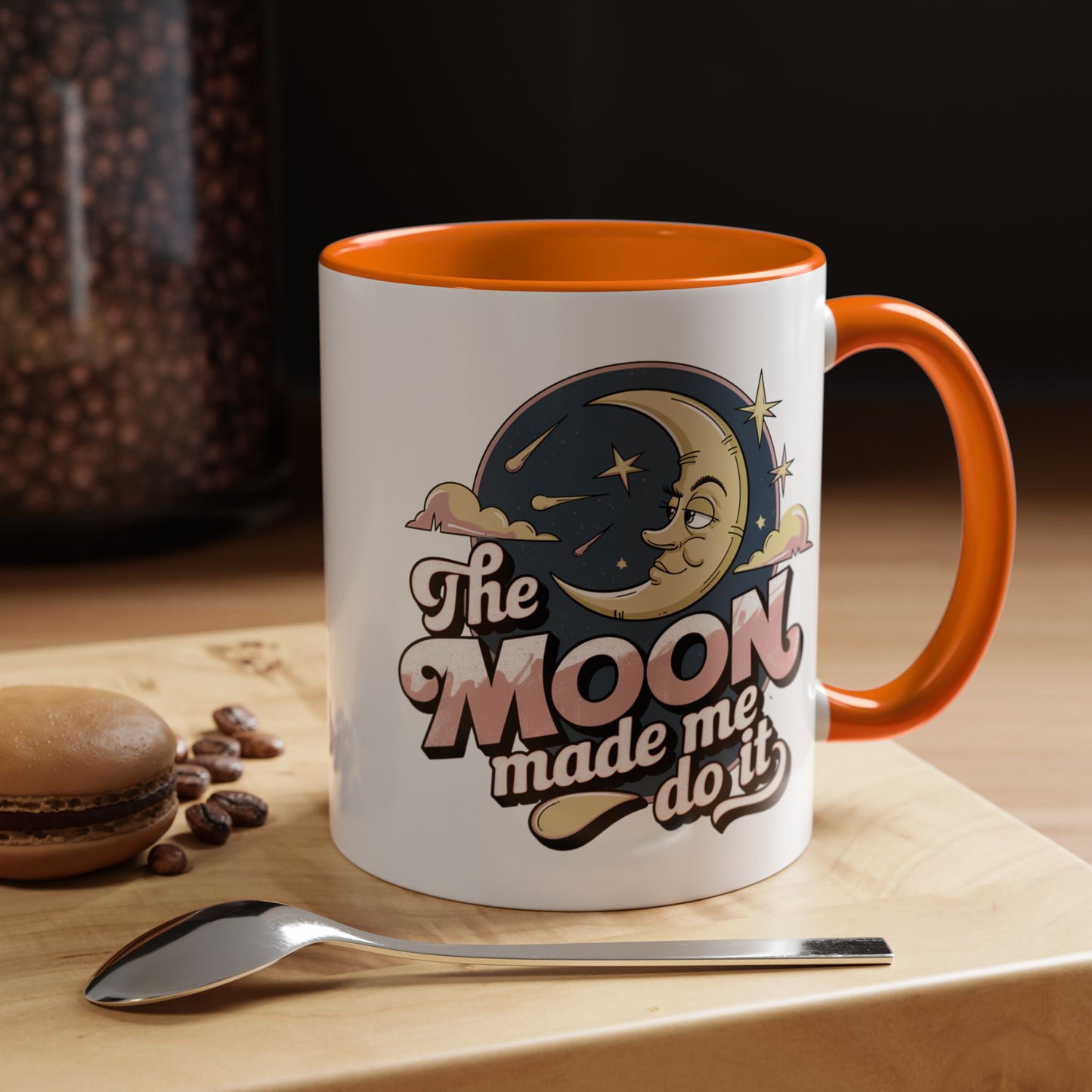 Humor Mug - The Moon Made Me Do It