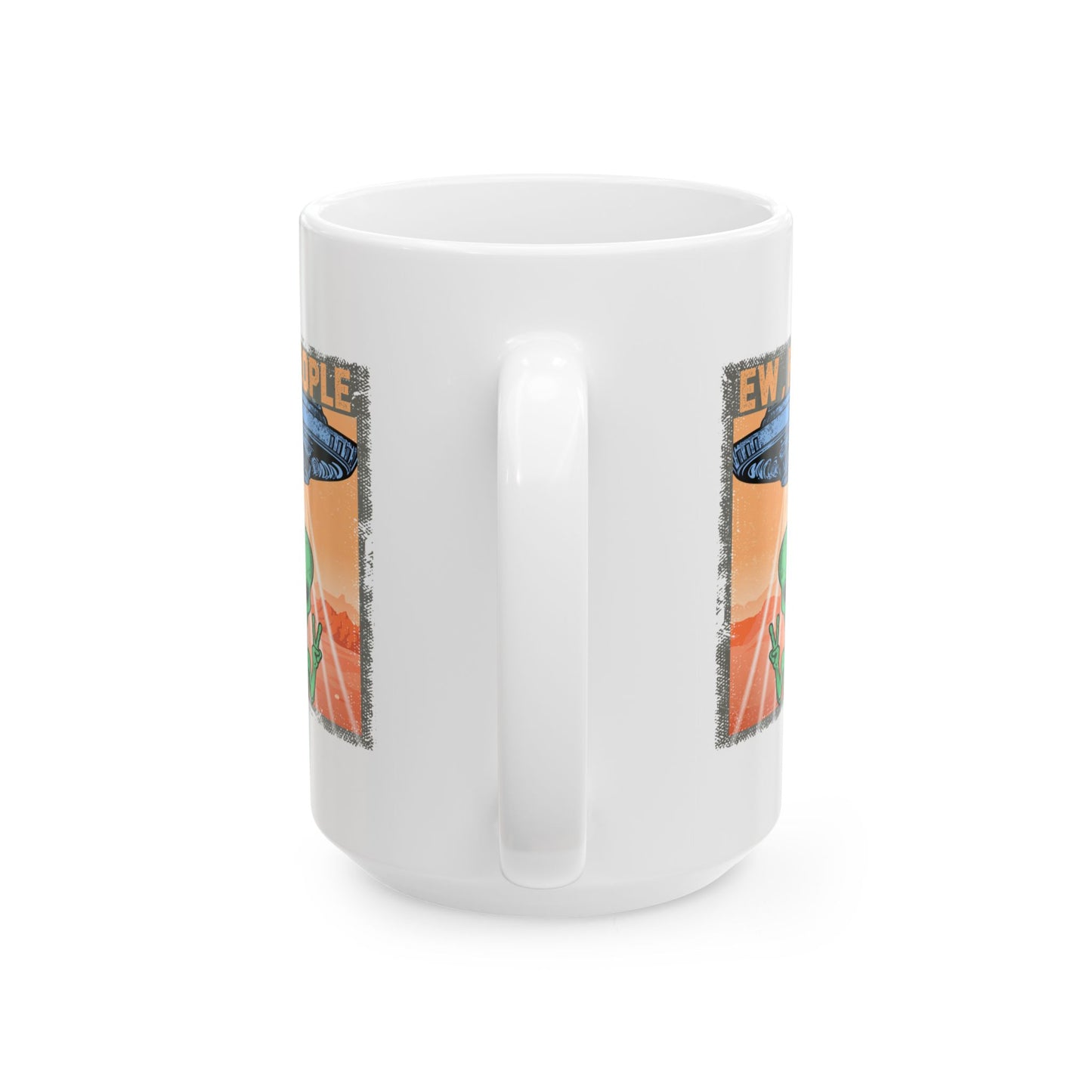 Alien Mug - Ew People