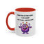 Humor Mug - Sorry For Acting Weird