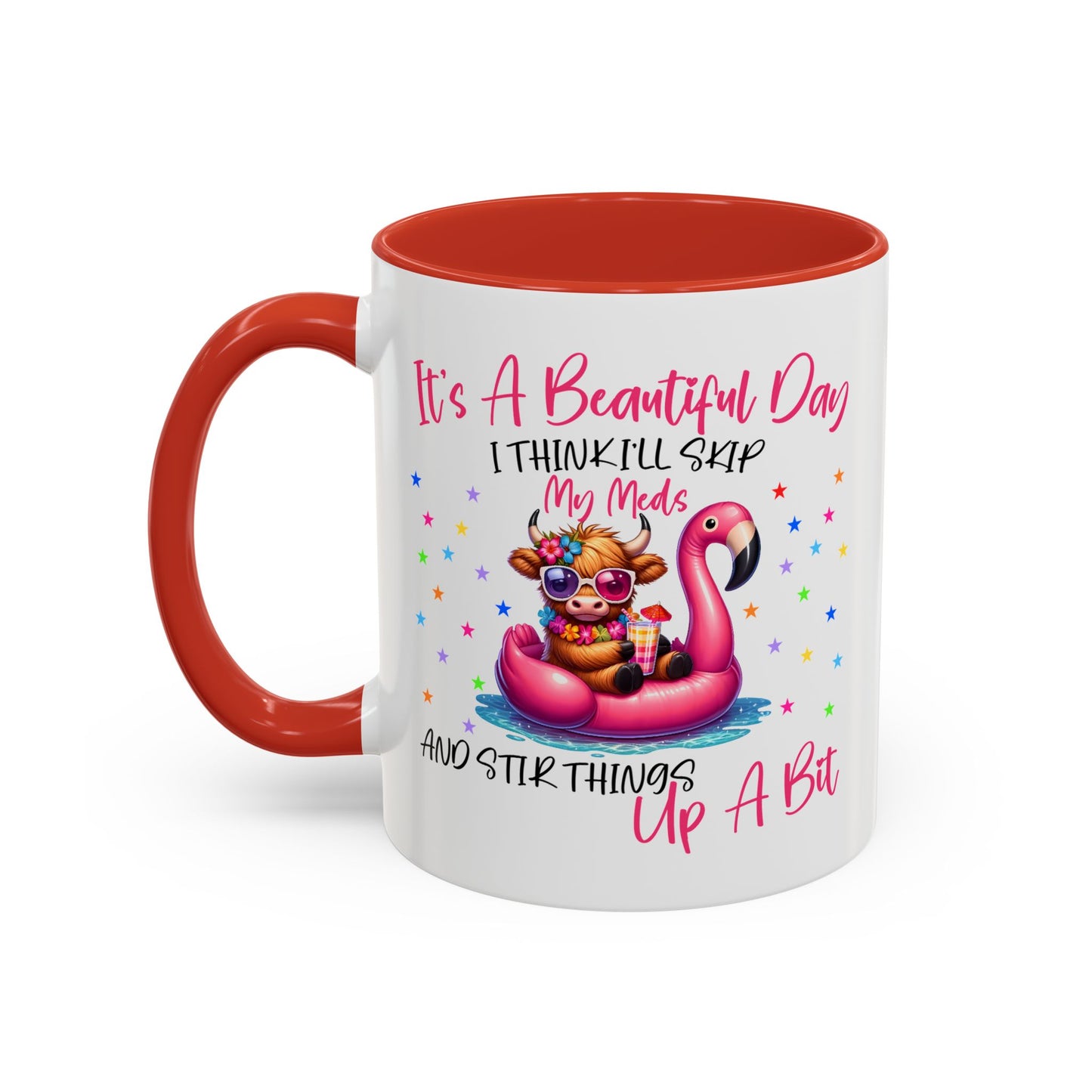 Humor Mug - It's a Beautiful Day