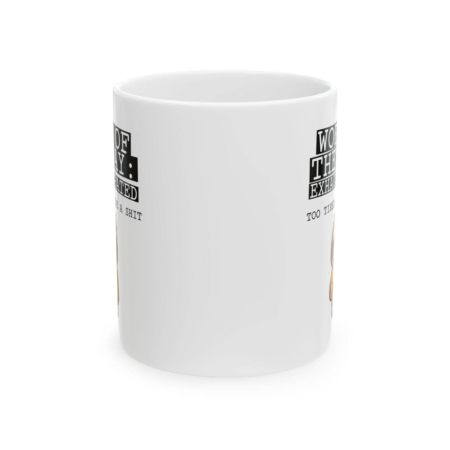 Humor Mug - Word of The Day Exhaustipated 2
