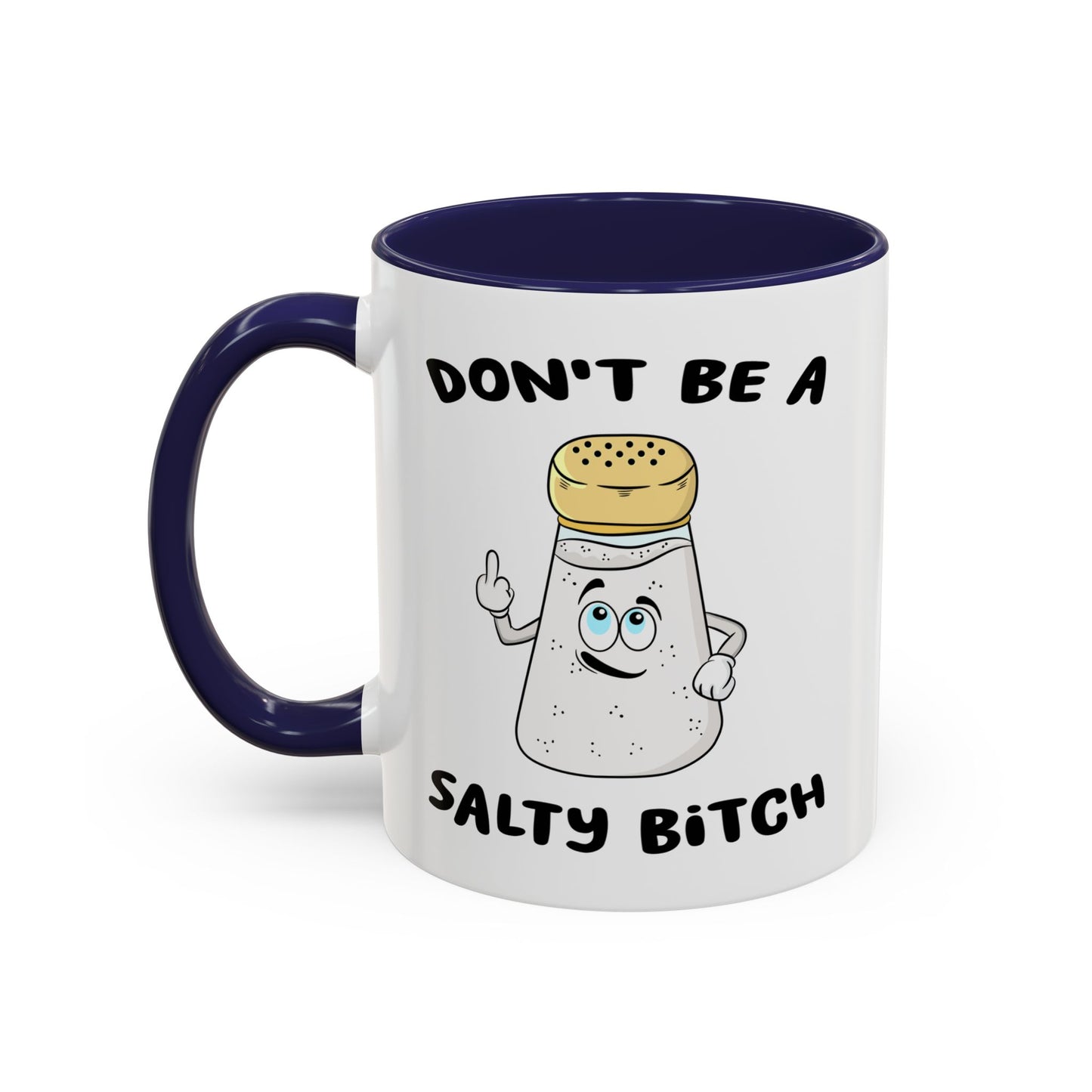 Adult Mug - Don't Be A Salty Bitch