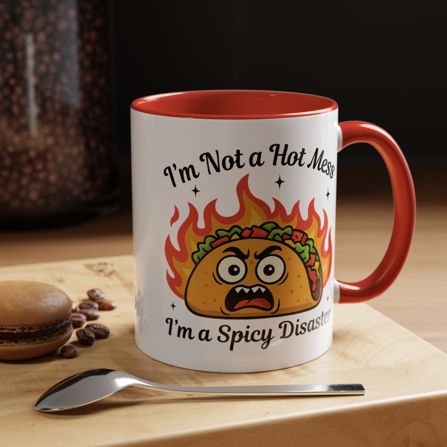 Humor Mug - I'm Not a Hot Mess