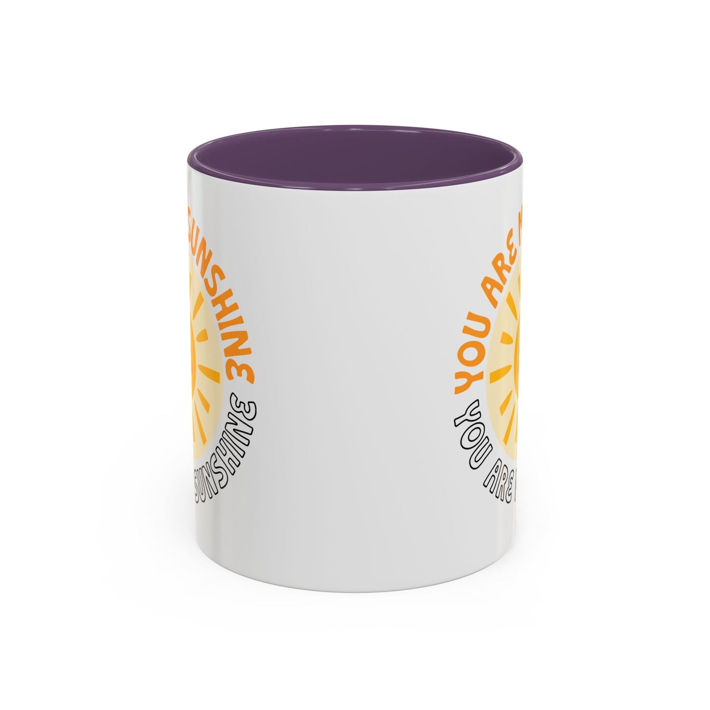 Motivational Mug - You Are My Sunshine