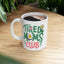 Humor Mug - Tired Moms Club