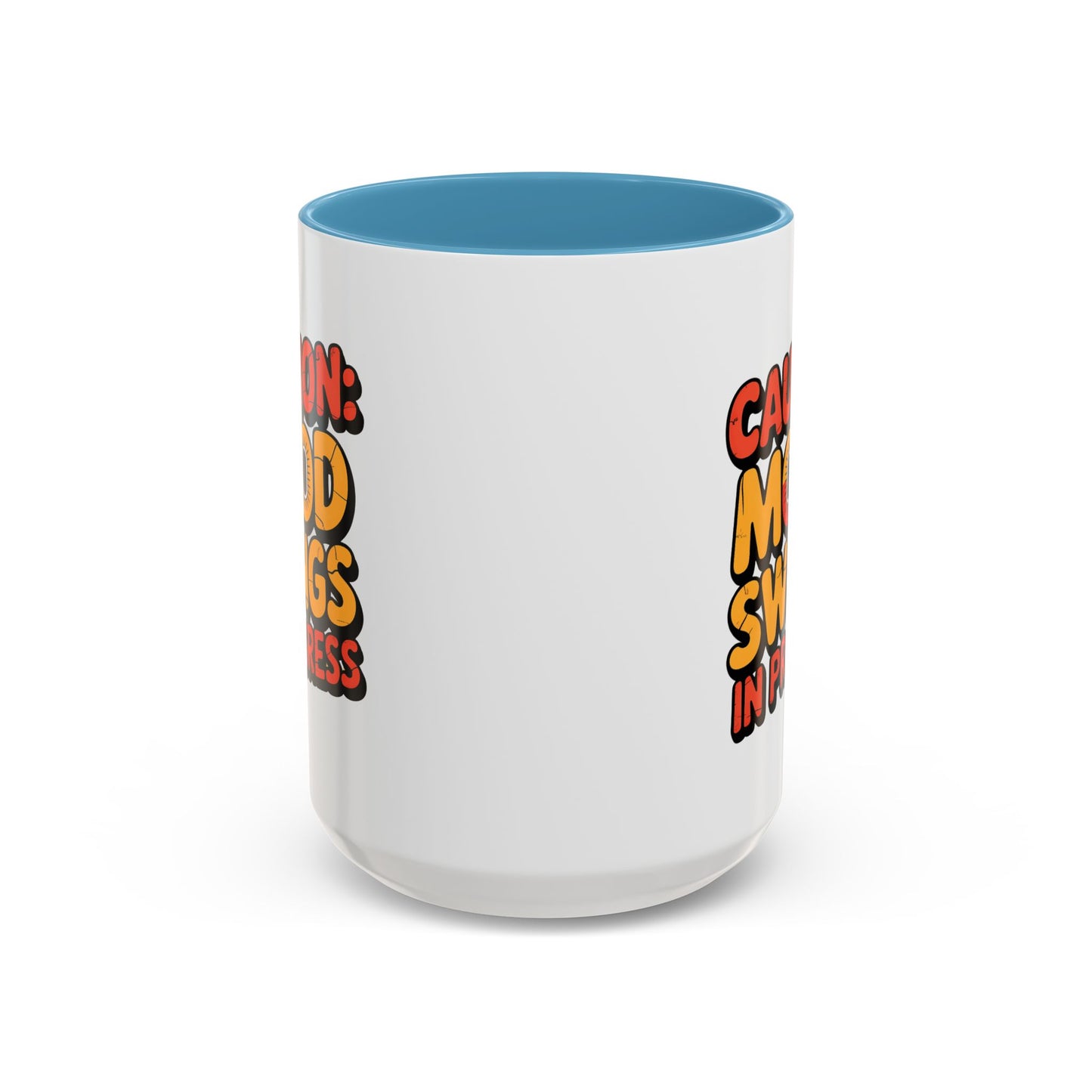 Humor Mug - Caution Mood Swings in Progress