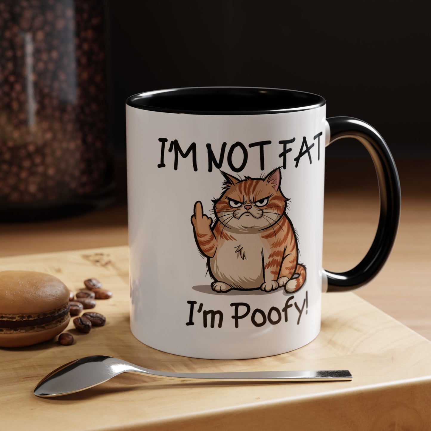 Humor Mug - I'm Not Fat I'm Poofy