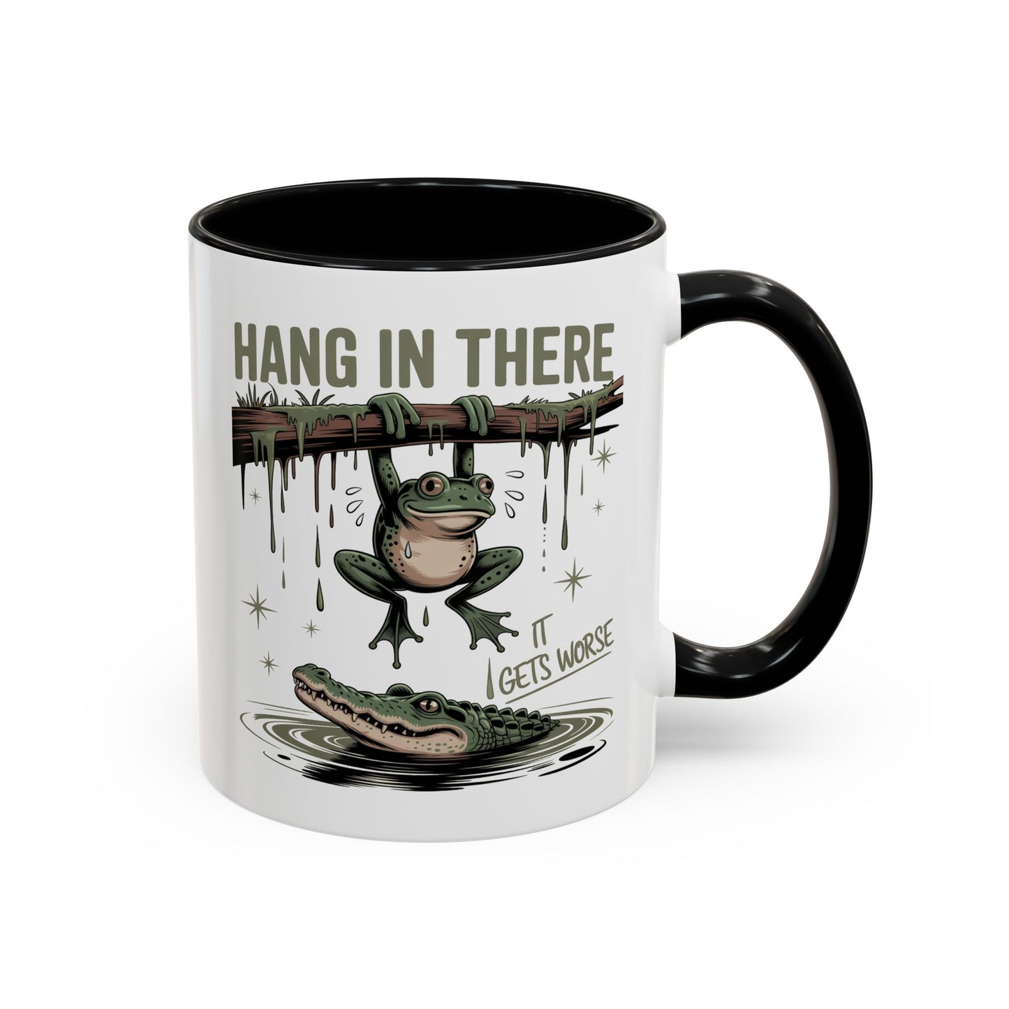 Humor Mug - Hang In There It Gets Worse