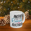 Humor Mug - Another Fine Day Ruined