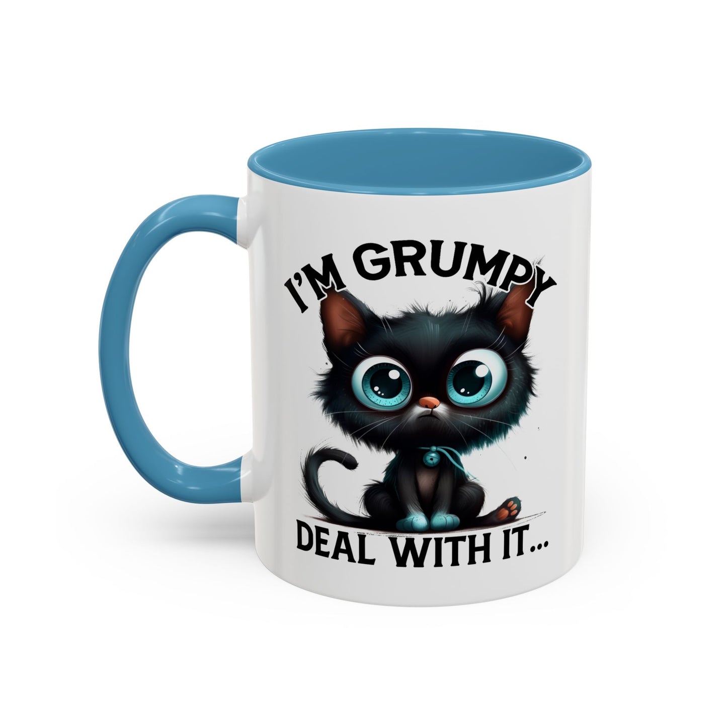 Humor Mug - I'm Grumpy Deal With It