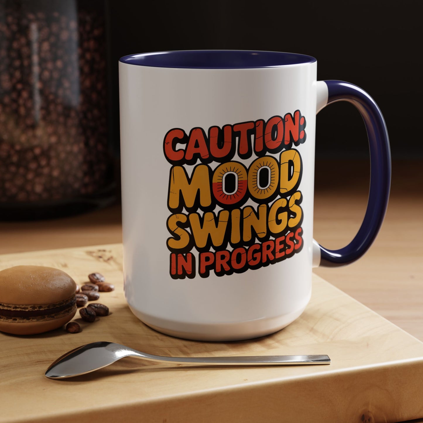 Humor Mug - Caution Mood Swings in Progress