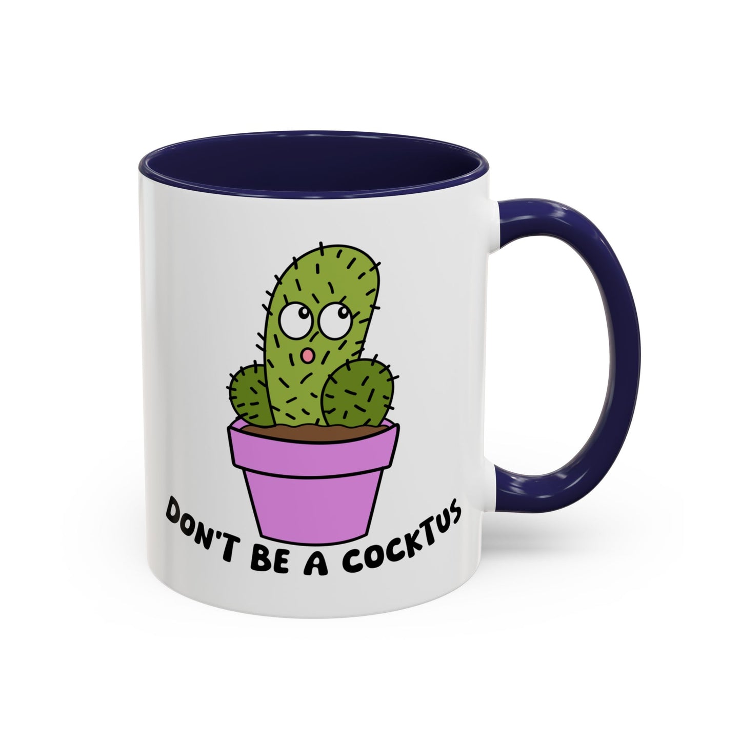 Adult Mug - Don't Be A Cocktus