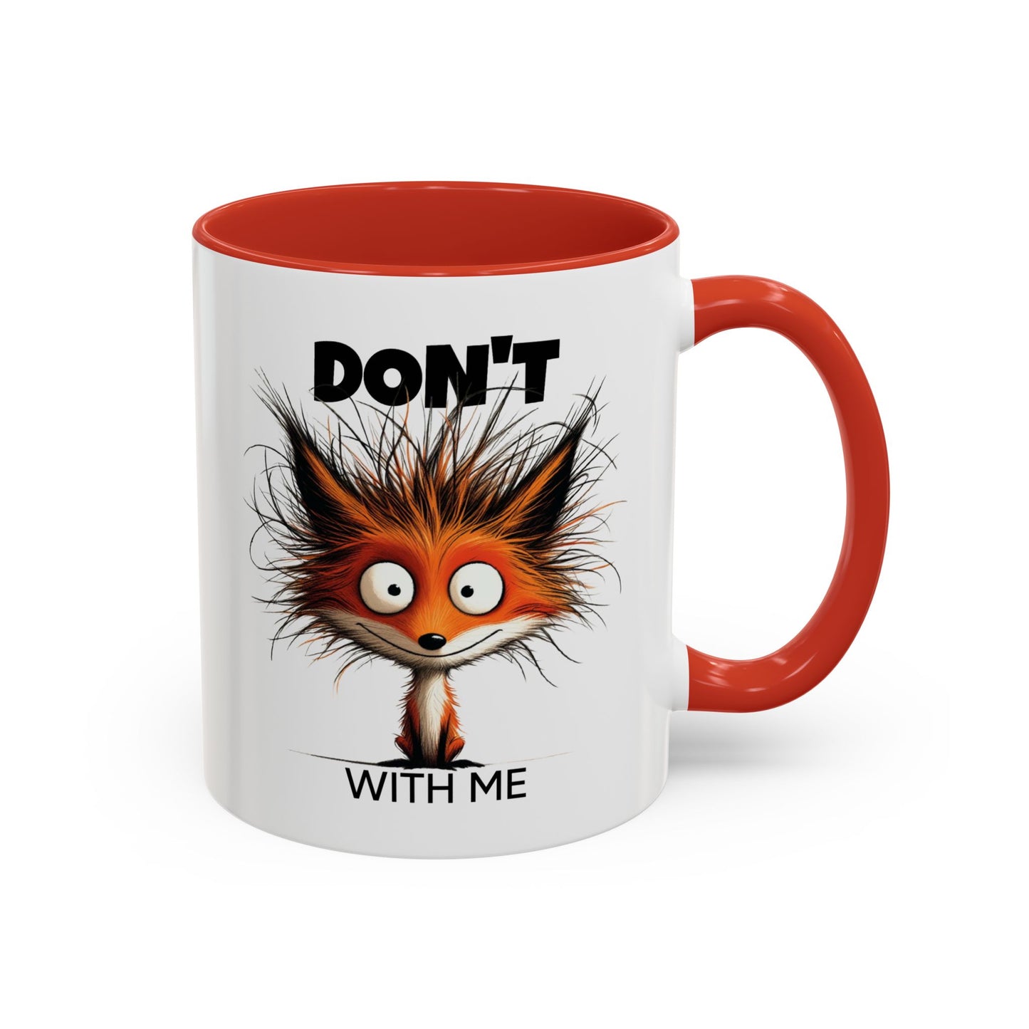 Humor Mug - Don't Fox With Me