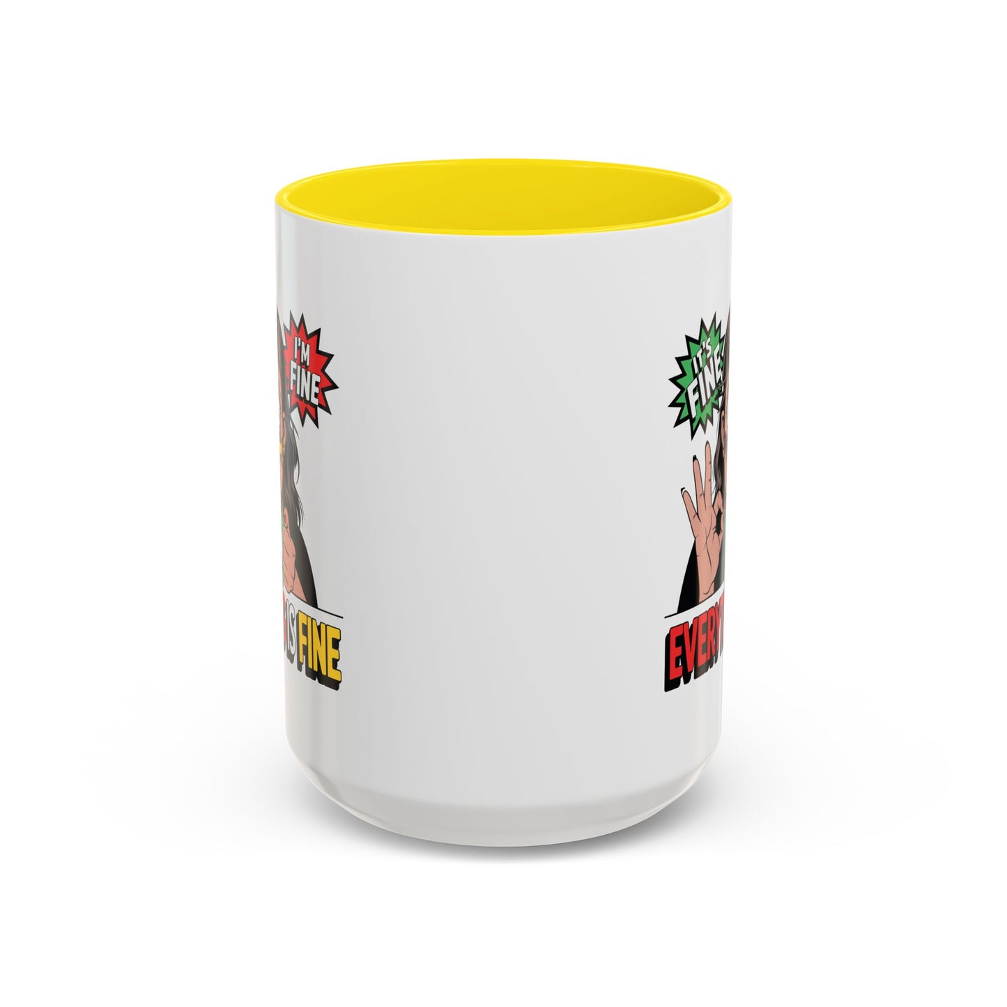 Humor Mug - Its Fine I'm Fine Mom