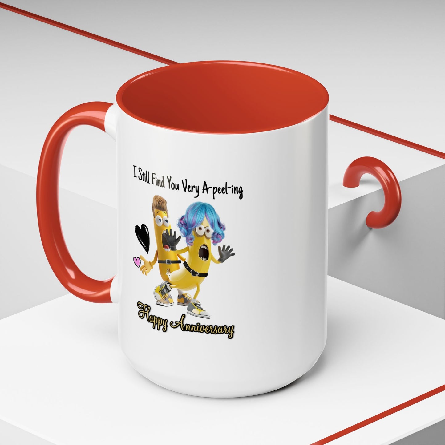 Anniversary Mug - I Still Find You Very A-peel-ing