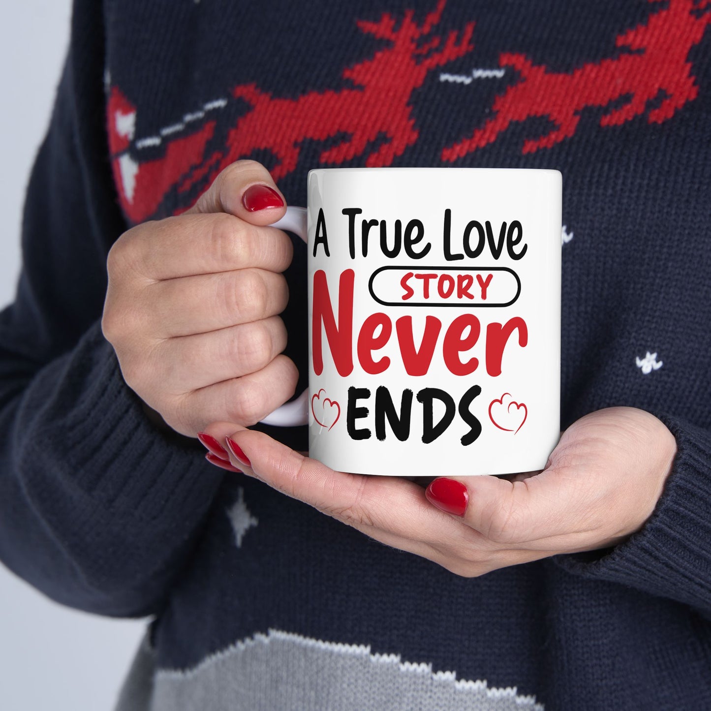 Anniversary Mug - A True Love Story Never Ends