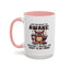 Humor Mug - Just Because I'm Awake