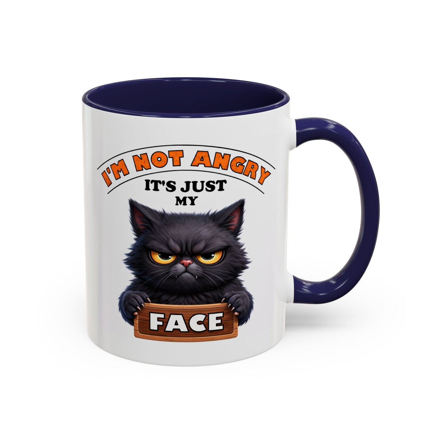 Humor Mug - I'm Not Angry It's Just My Face