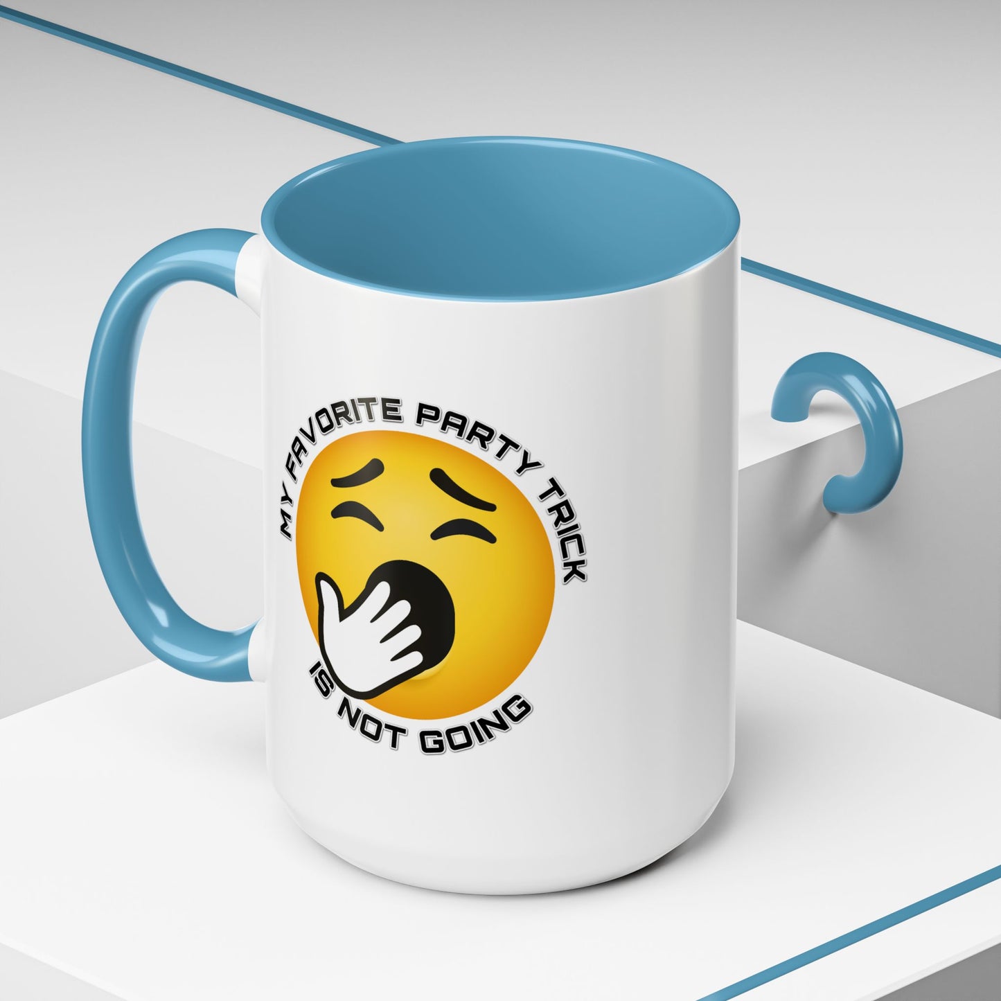 Humor Mug - My Favorite Party Trick is Not Going