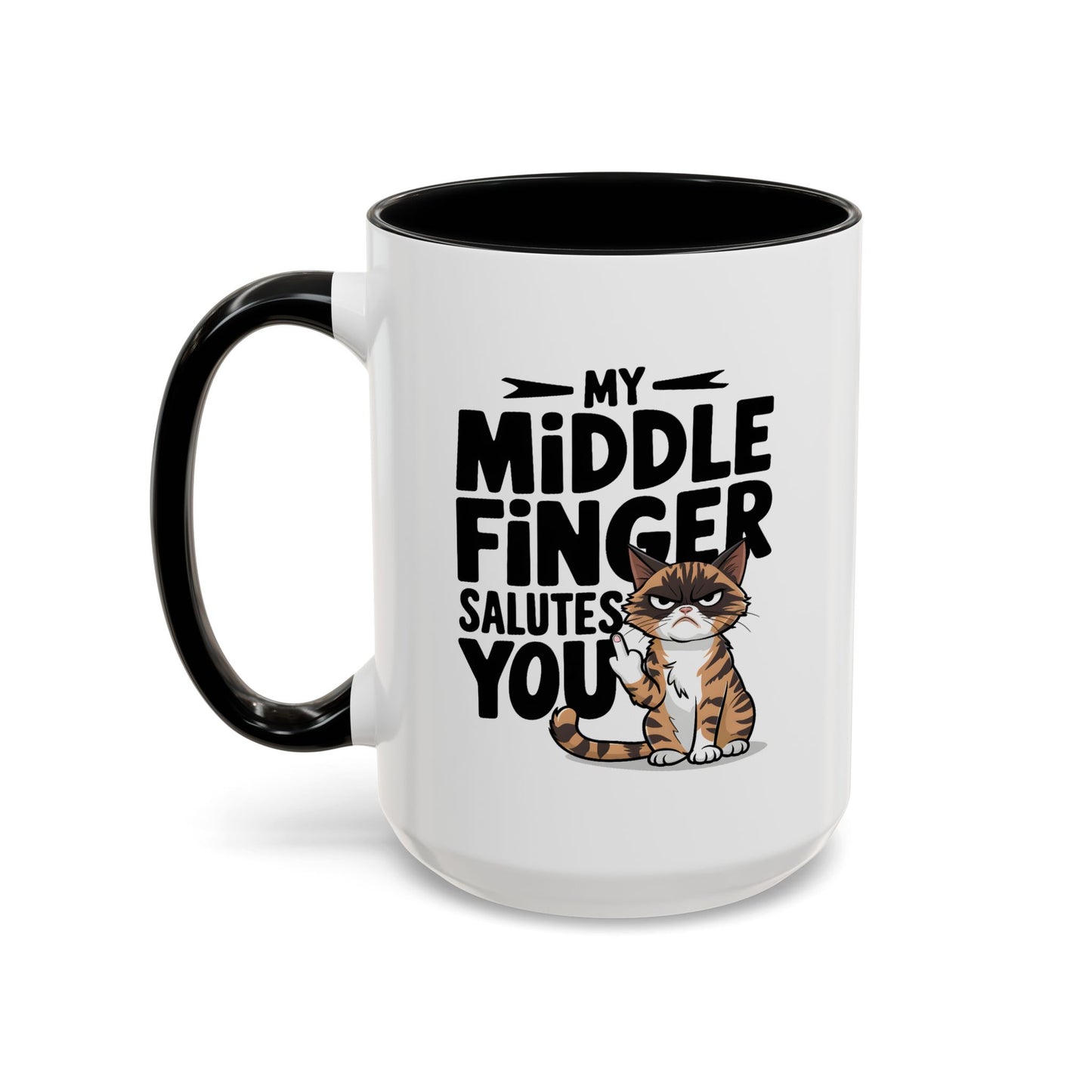 Humor Mug - My Middle Finger Salutes You