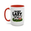 Humor Mug - I'm Not Lazy I'm Just Energy-Efficient