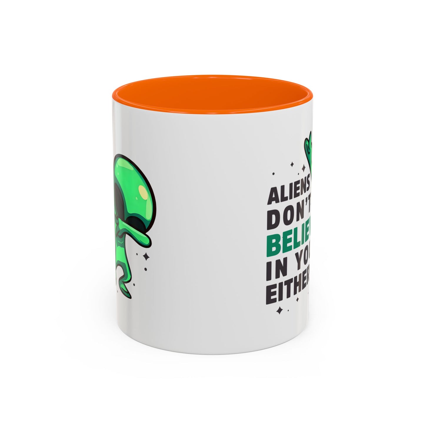 Alien Mug- Aliens Don't Believe