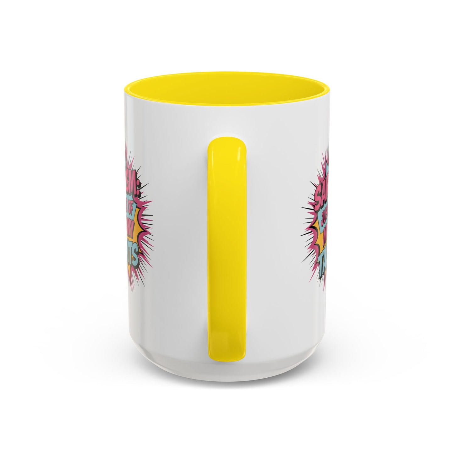 Humor Mug - Sarcasm Just One of My Many Talents