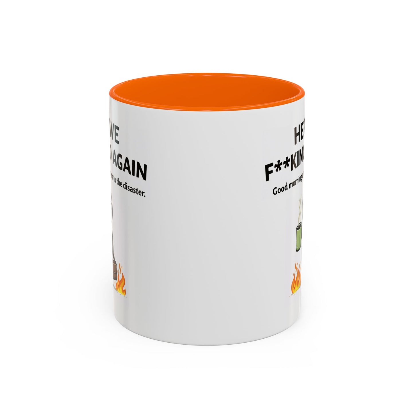 Office Mug - Here We F**cking Go Again