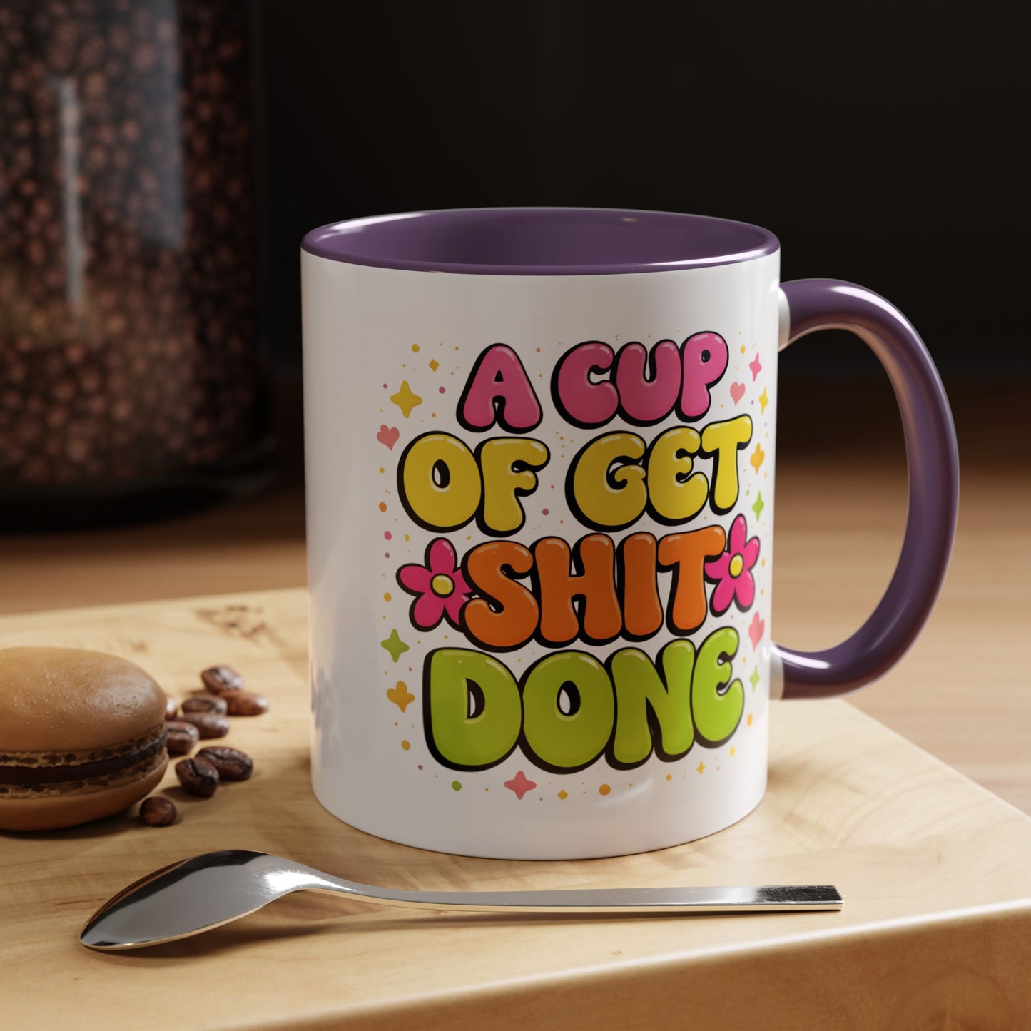Humor Mug - A Cup of Get Shit Done