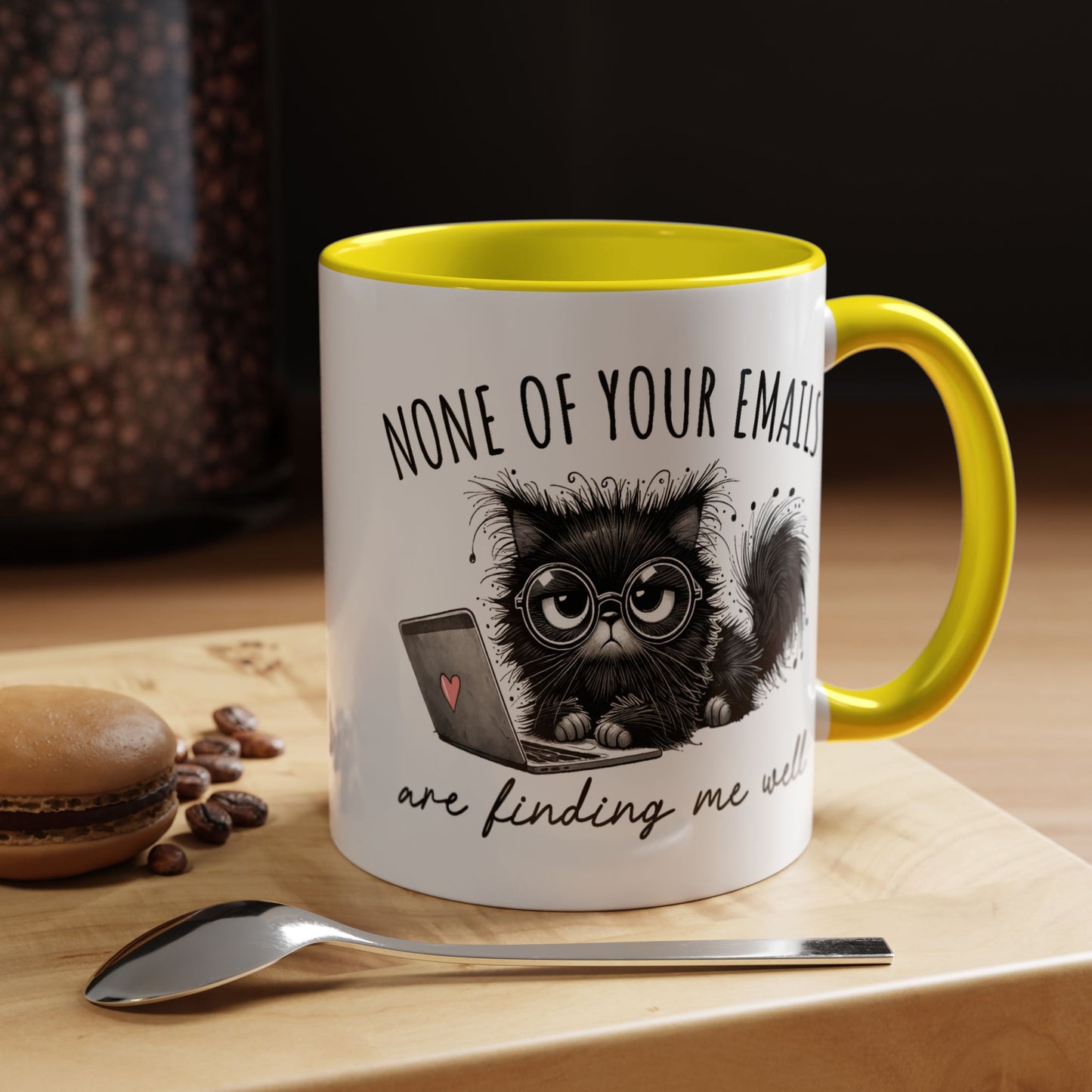 Humor Mug - None of Your Emails Are Finding Me Well