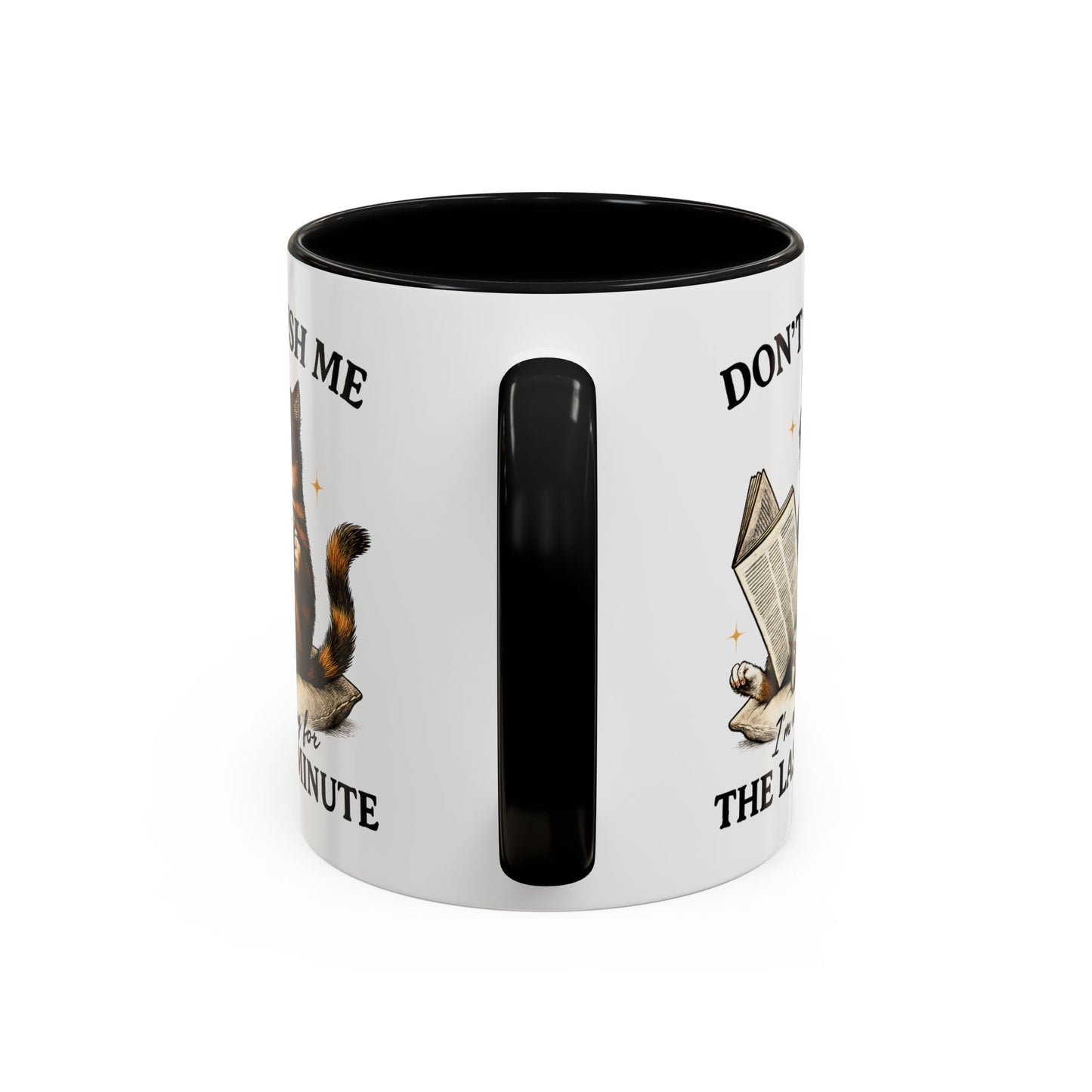 Animal Mug - Don't Rush Me  I'm Waiting For The Last Minute