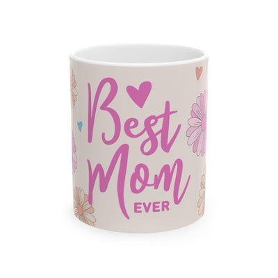 Mother's Day Mug - Best Mom Ever