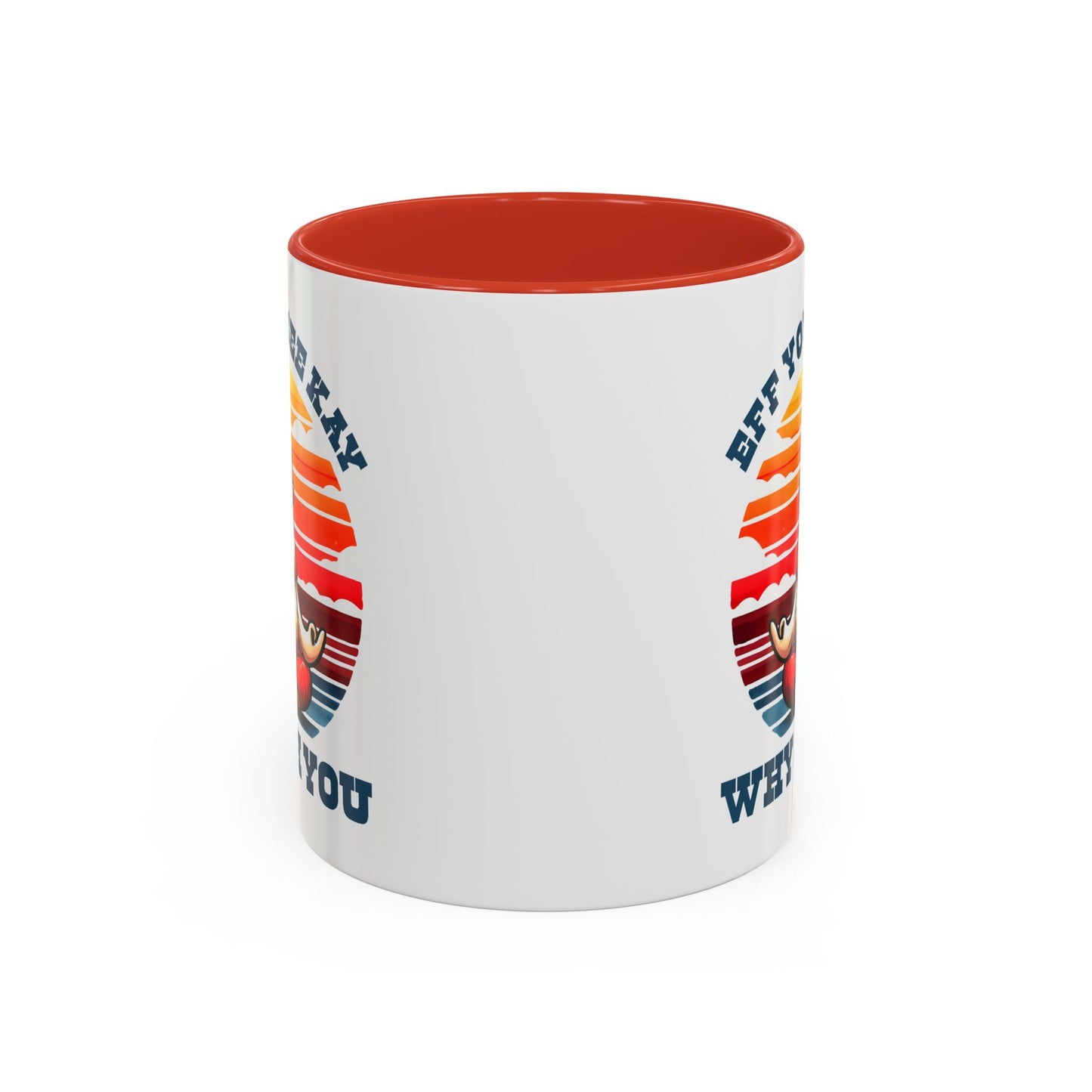 Adult Mug - Eff You See Kay Why Oh You Chicken