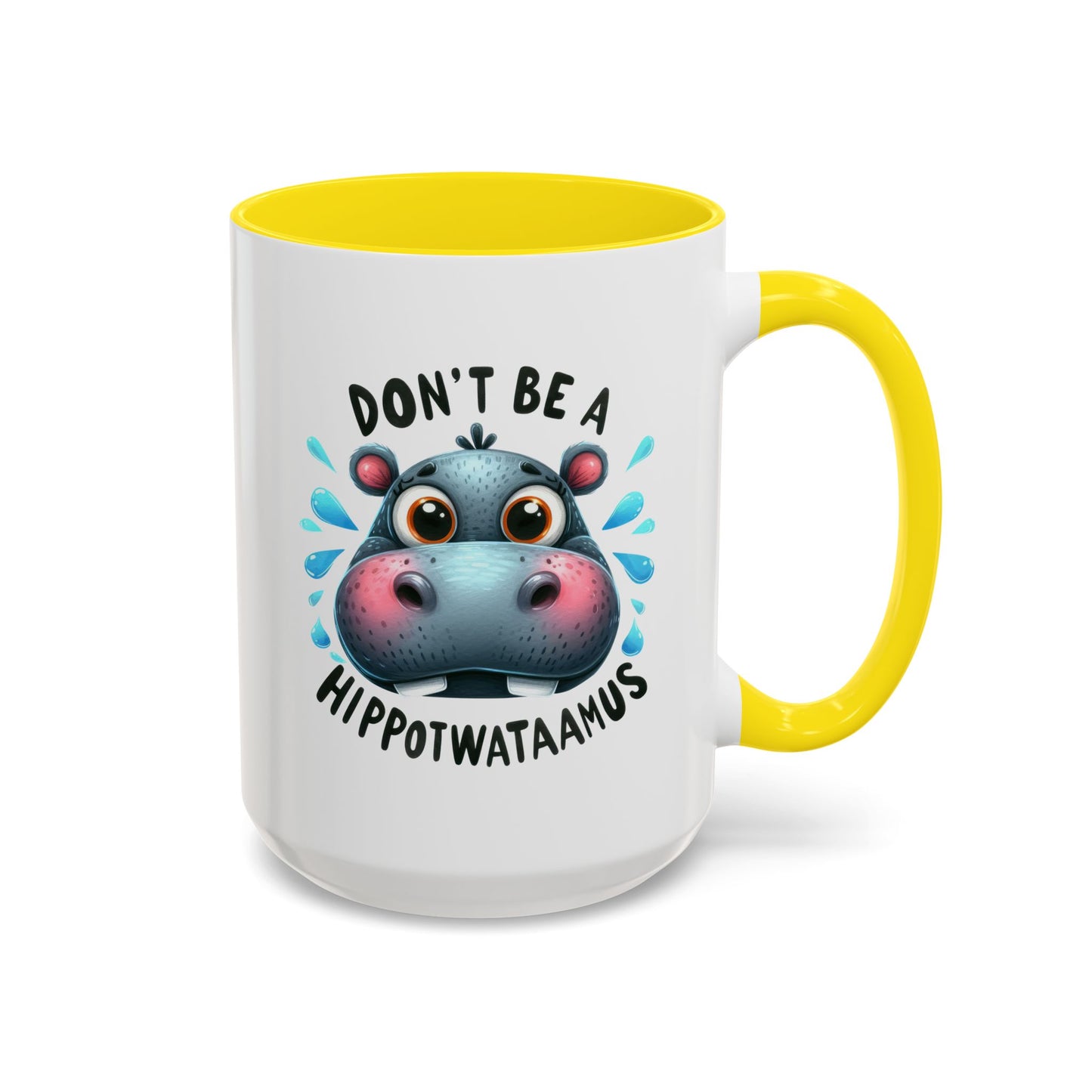 Humor Mug - Don't Be a Hippotwataamus