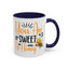 Wellness Mug - You Are Sweet