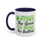 Humor Mug - Inhale the Good Shit Exhale the Bullshit